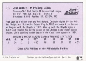 1990 ProCards AAA #316 Jim Wright Back