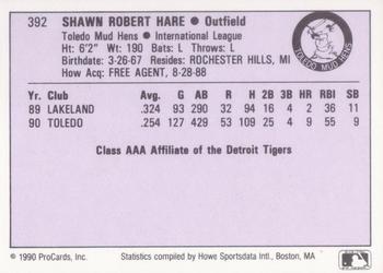 1990 ProCards AAA #392 Shawn Hare Back