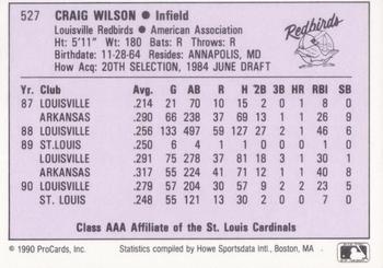 1990 ProCards AAA #527 Craig Wilson Back