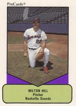 1990 ProCards AAA #538 Milton Hill Front