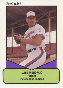 1990 ProCards AAA #581 Dale Mohorcic Front