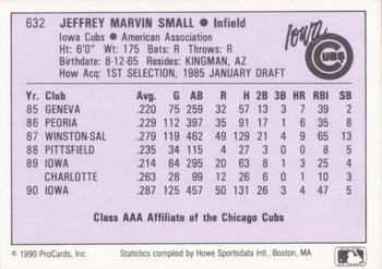 1990 ProCards AAA #632 Jeff Small Back