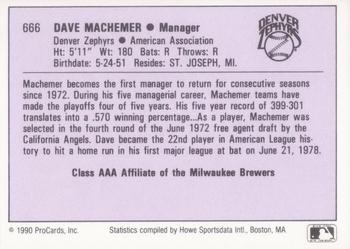 1990 ProCards AAA #666 Dave Machemer Back