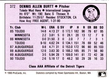 1990 ProCards AAA #372 Dennis Burtt Back