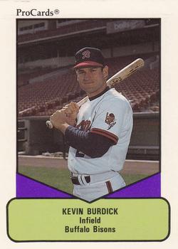 1990 ProCards AAA #493 Kevin Burdick Front