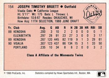 1990 ProCards A and AA #154 J.T. Bruett Back
