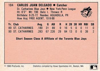 1990 ProCards A and AA #184 Carlos Delgado Back