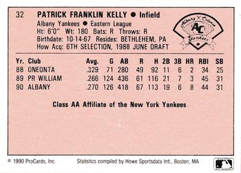 1990 ProCards A and AA #32 Pat Kelly Back