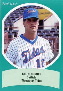 1990 ProCards Triple A All-Stars #AAA6 Keith Hughes Front