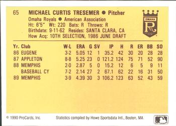 1990 ProCards #65 Mike Tresemer Back