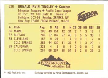 1990 ProCards #520 Ron Tingley Back