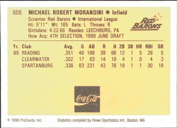 1990 ProCards #606 Mickey Morandini Back