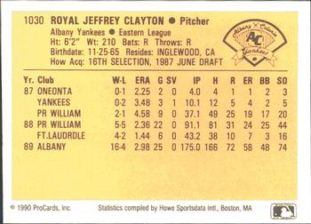 1990 ProCards #1030 Royal Clayton Back