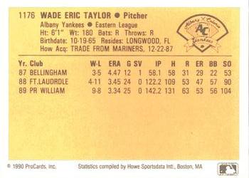 1990 ProCards #1176 Wade Taylor Back