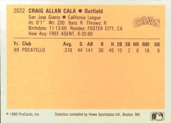 1990 ProCards #2022 Craig Cala Back