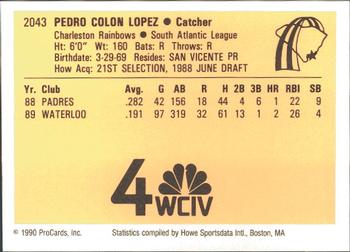 1990 ProCards #2043 Pedro Lopez Back