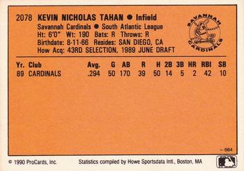1990 ProCards #2078 Kevin Tahan Back