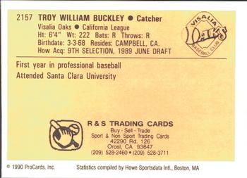 1990 ProCards #2157 Troy Buckley Back