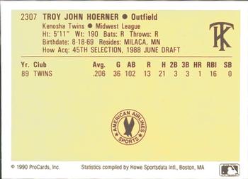 1990 ProCards #2307 Troy Hoerner Back