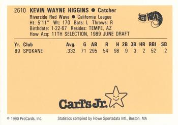 1990 ProCards #2610 Kevin Higgins Back