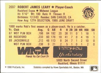 1990 ProCards #2697 Rob Leary Back