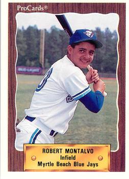 1990 ProCards #2785 Robert Montalvo Front