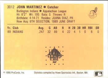 1990 ProCards #3012 John Martinez Back
