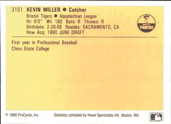 1990 ProCards #3151 Kevin Miller Back