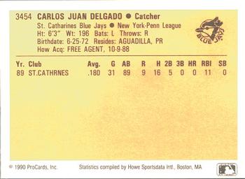 1990 ProCards #3454 Carlos Delgado Back