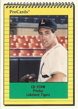1991 ProCards #260 Ed Ferm Front