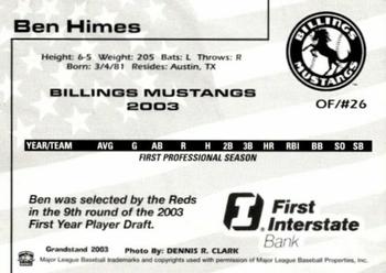 2003 Grandstand Billings Mustangs #NNO Ben Himes Back