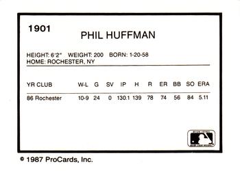 1987 ProCards #1901 Phil Huffman Back