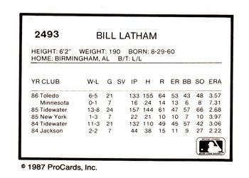 1987 ProCards #2493 Bill Latham Back