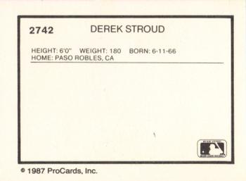 1987 ProCards #2742 Derek Stroud Back