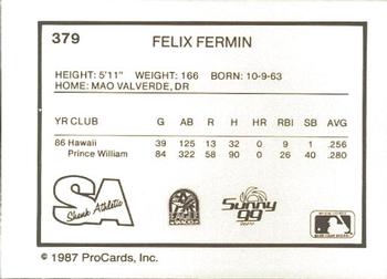 1987 ProCards #379 Felix Fermin Back