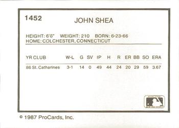 1987 ProCards #1452 John Shea Back