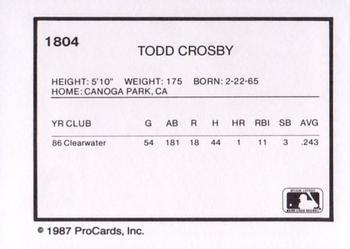 1987 ProCards #1804 Todd Crosby Back