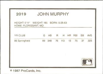 1987 ProCards #2019 John Murphy Back