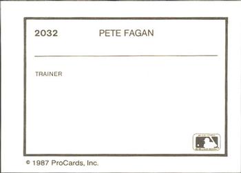 1987 ProCards #2032 Pete Fagan Back