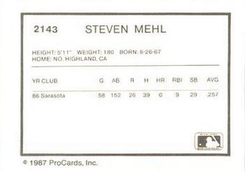 1987 ProCards #2143 Steven Mehl Back