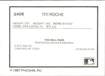 1987 ProCards #2406 Titi Roche Back