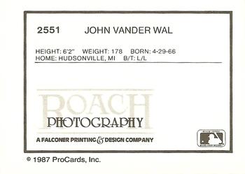 1987 ProCards #2551 John Vander Wal Back