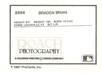1987 ProCards #2554 Braden Brian Back