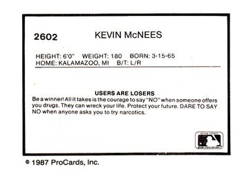 1987 ProCards #2602 Kevin McNees Back