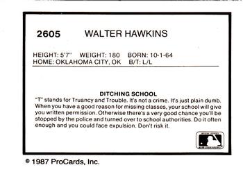 1987 ProCards #2605 Walter Hawkins Back
