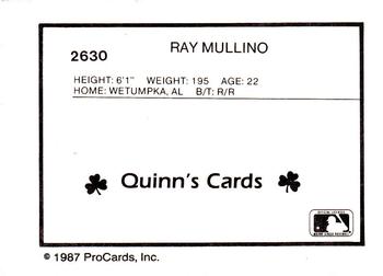 1987 ProCards #2630 Ray Mullino Back