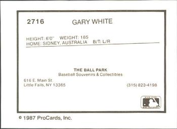 1987 ProCards #2716 Gary White Back