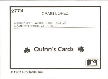 1987 ProCards #2778 Craig Lopez Back