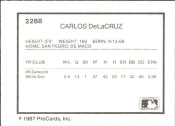 1987 ProCards #2288 Carlos DeLaCruz Back