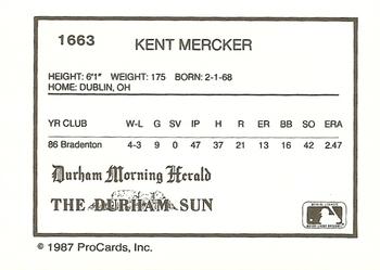 1987 ProCards #1663 Kent Mercker Back